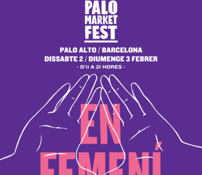 Palo Market Fest: una propuesta ‘en femení’